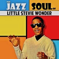 The Jazz Soul Of Little Stevie! (Remastered)