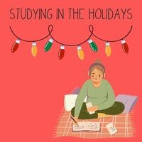 Studying in the Holidays