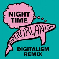 Night Time (Digitalism Nineties Time Remix)