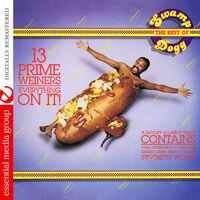 13 Prime Weiners - Everything on It!: The Best of Swamp Dogg (Digitally Remastered)