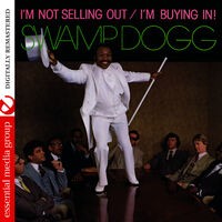 I'm Not Selling Out / I'm Buying In! (Digitally Remastered)