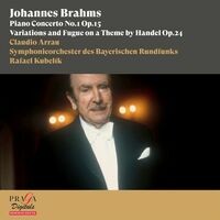Johannes Brahms: Piano Concerto No. 1, Handel Variations