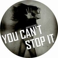 You Can't Stop It