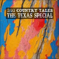 101 Country Tales. The Texas Special
