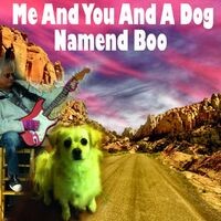Me and You and a Dog Namend Bo