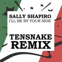 I'll Be By Your Side (Tensnake Remix)