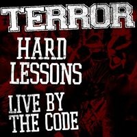 Hard Lessons / Live By The Code