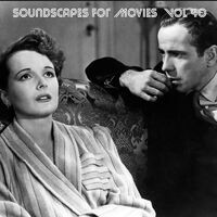 Soundscapes For Movies, Vol. 40