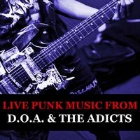 Live Punk Music From D.O.A. & The Adicts