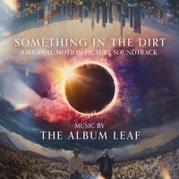 Something in the Dirt (Original Motion Picture Soundtrack)
