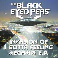 Invasion Of I Gotta Feeling - Megamix E.P.