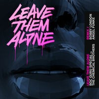 Leave Them Alone (Single Remix)