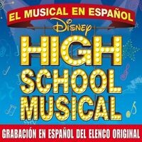 High School Musical On Stage - El Musical En Espanol (iTunes Exclusive Spanish Version Only)