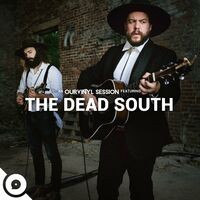 The Dead South | OurVinyl Sessions