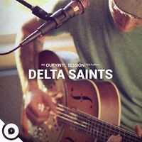 The Delta Saints | OurVinyl Sessions