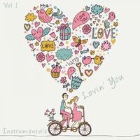 Lovin' You - Instrumentals, Vol. 1