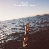 Malibu (Friend Within remix)