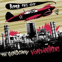 Bomb This City (Split With VonDänikens)