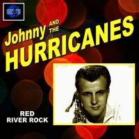 Johnny & The Hurricanes Album 1 Feat. Red River Rock