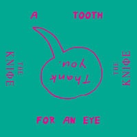 A Tooth For an Eye (Remixes)