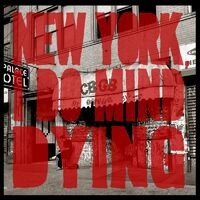 New York, I Do Mind Dying