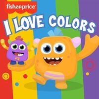 Fisher-Price Monsters: I Love Colors