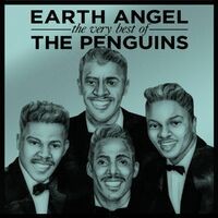Earth Angel - The Very Best of The Penguins