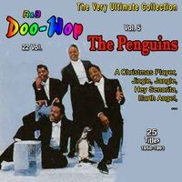 The Very Ultimate Doo-Wop Collection - 22 Vol. (Vol. 5 : The Penguins Earth Angel 25 Titles : 1960-1961)