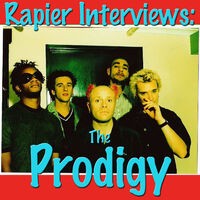 Rapier Interviews: The Prodigy