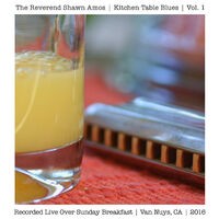 Kitchen Table Blues, Vol. 1 (Live Over Sunday Breakfast, Van Nuys, CA, 2016)