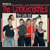Hey Let's Go! - The Best of the Cockroaches