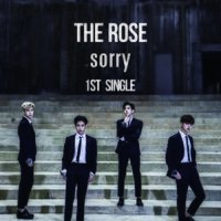 The Rose 1st Single ′Sorry′