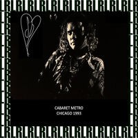 Cabaret Metro, Chicago, August 14th, 1993 (Remastered, Live On Broadcasting)