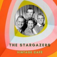 The Stargazers - Vintage Cafè