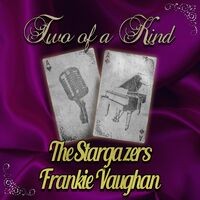 Two of a Kind: The Stargazers & Frankie Vaughan