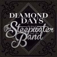 Diamond Days: The Best of the Steepwater Band 2006-14
