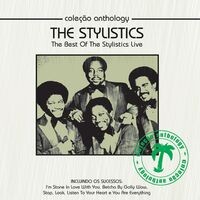Coleção Anthology - The Best of the Stylistics Live