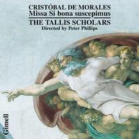 Morales: Missa Si Bona Suscepimus - Crecquillon: Andreas Christi Famulus - Verdelot: Si Bona Suscepimus.