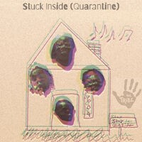 Stuck Inside (Quarantine)
