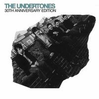 The Undertones (30th Anniversary Edition)