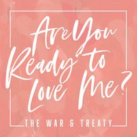 Are You Ready to Love Me?