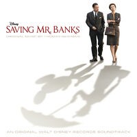 Saving Mr. Banks (Original Motion Picture Soundtrack)
