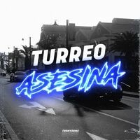 Asesina (Turreo Edit)
