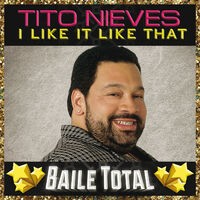 I Like It Like That (Baile Total)