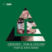 Obsessed (Vijay & Sofia Remix)
