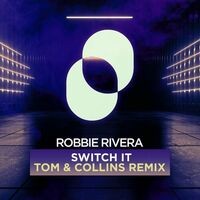 Switch It (Tom & Collins Remix)