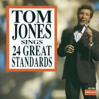 Tom Jones Sings 24 Great Standards
