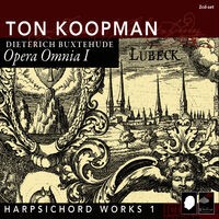 Opera Omnia I - Buxtehude: Harpsichord Works I