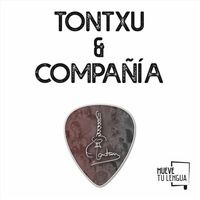 Tontxu & Compañía