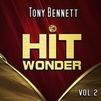 Hit Wonder: Tony Bennett, Vol. 2